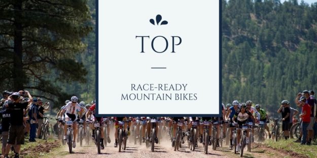 Top Race ready mountain bikes